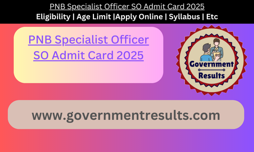 PNB Specialist Officer SO Admit Card 2025