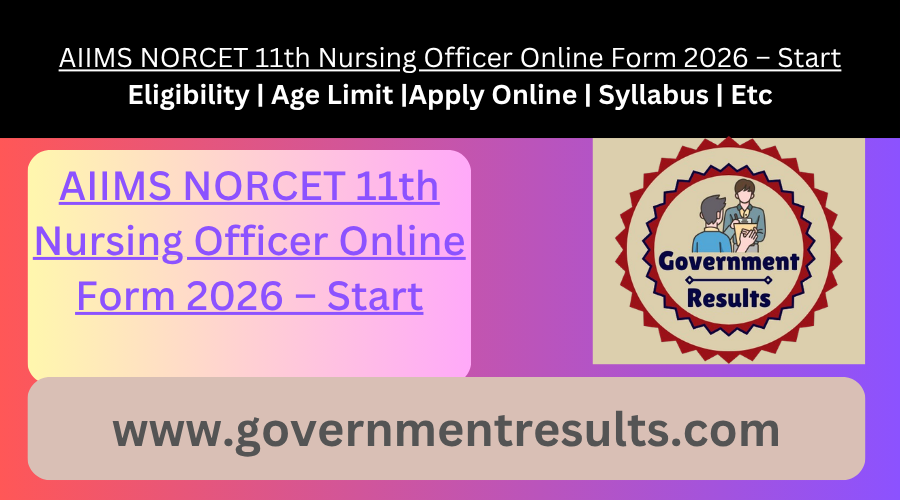 AIIMS NORCET 11th Nursing Officer Online Form 2026 – Start