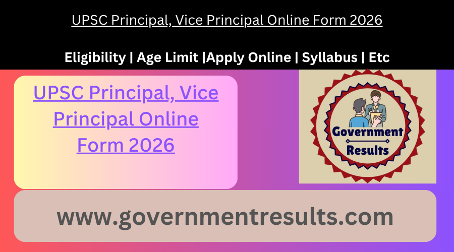 UPSC Principal, Vice Principal Online Form 2026